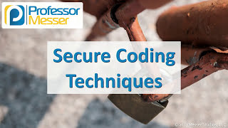 Secure Coding Techniques - CompTIA Security+ SY0-501 - 3.6 screenshot 4