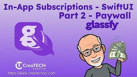 In App Subscriptions in SwiftUI made easy with Glassfy - Part 2 - Creating the Paywall