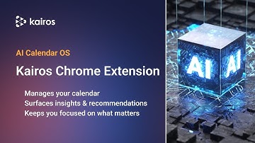 Calendar insights and management in natural language - Kairos AI Chrome Extension (Nov 2025 release)