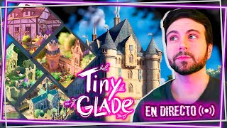 🔴TINY GLADE ¿El juego MAS RELAJANTE de 2024? Mi castillo...