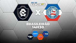 REMO X BAHIA - AO VIVO | CAMPEONATO BRASILEIRO – 22/03/2026