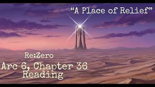 Arc 6, Chapter 36 Reading “A Place of Relief” Arc 6, Chapter 36 Reading “A Place of Relief”