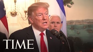 Trump, With Netanyahu By His Side, Officially Recognizes Golan Heights As Israeli Land | TIME
