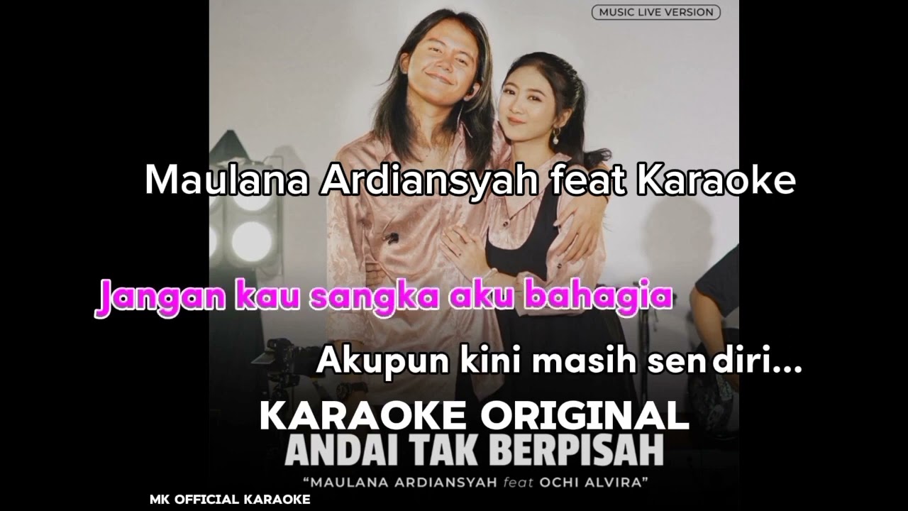 Mulana Ardiansyah feat Ochi Alvira -Andai Tak Berpisah (Ska Reggae)(Maulana Ardiansyah feat Karaoke)