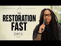 THE RESTORATION FAST DAY 5 PROPHET LOVY L ELIAS 