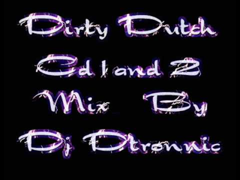 Dtronnic - Dirty Dutch Mix