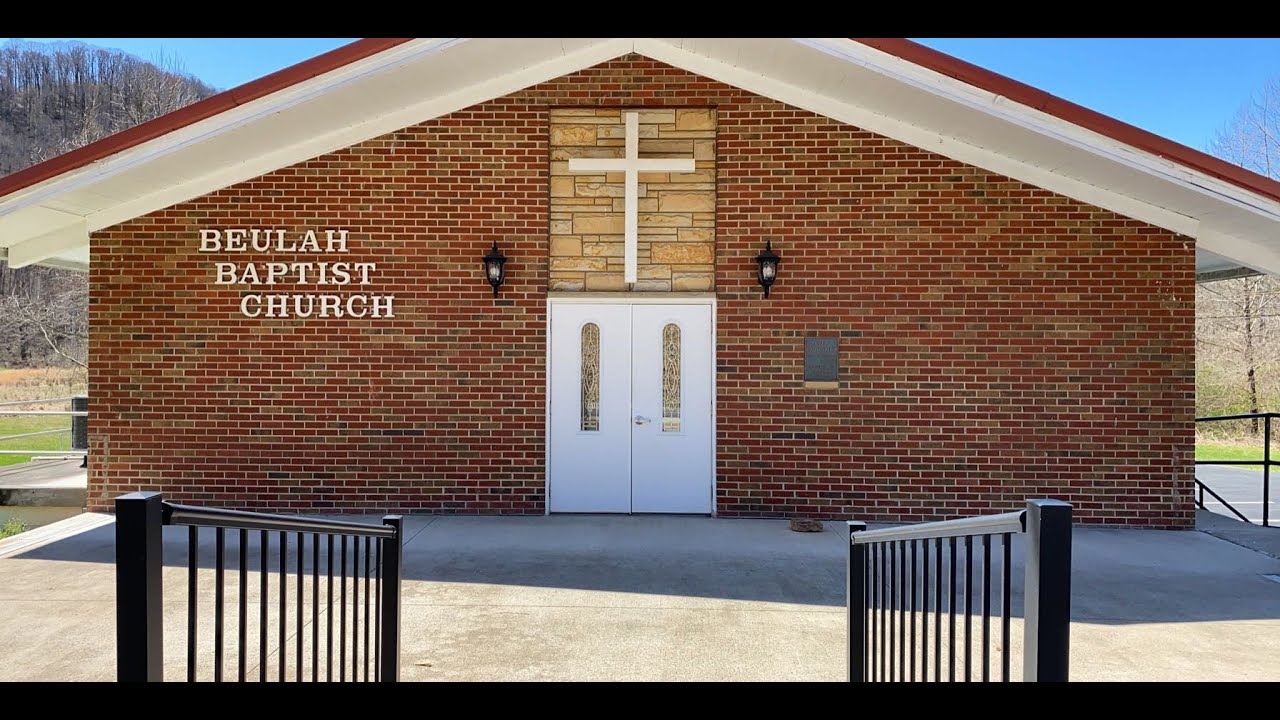 Beulah Baptist WV 4/25/20 YouTube