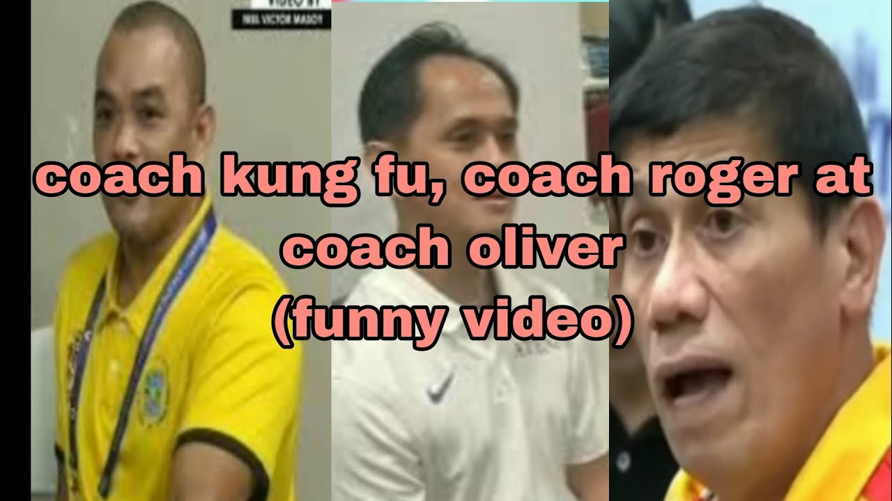 coach kung fu, coach roger at coach oliver (funny video) l april 25,2023