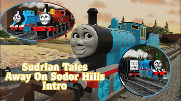 Sudrian Tales: Away In Sodor Hills | Intro For Season 1 |