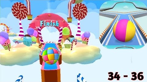 Candy Ball Run | Gameplay Walkthrough ( Android iOS Rolling ) Level 34 to 36