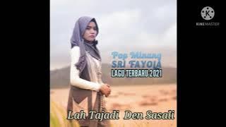 Sri Fayola - Lah Tajadi Den Sasali || Lagu Minang Terbaru
