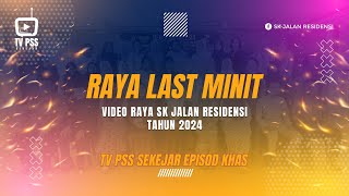 TV PSS Episod Khas: Video Raya SKJR Tahun 2024 (Raya Last Minit)