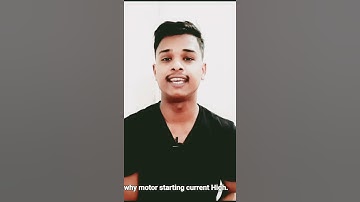 why motor starting current High 🔥