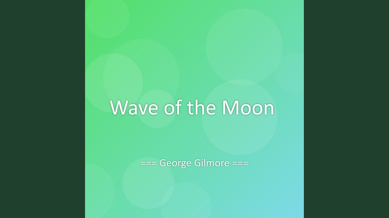 Wave of the Moon
