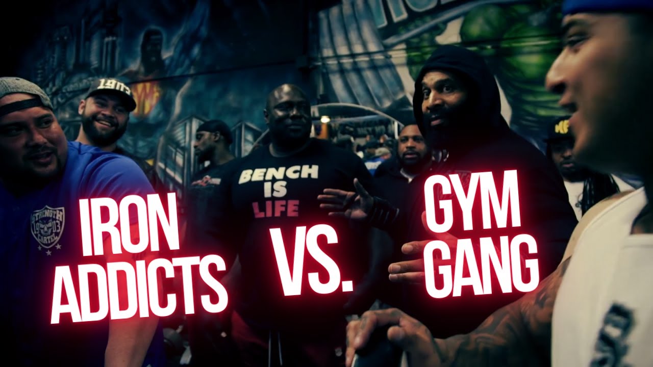 IRON ADDICTS Vs Gym Gang (OFFICIAL VERSION) REVAMPED