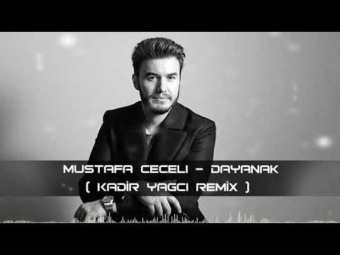 Mustafa Ceceli - Dayanak ( Kadir YAGCI Remix )