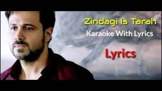 Zindagi Is Tarah Se |Karaoke Songs | Murder | Sonu N | Rathod Entertainment