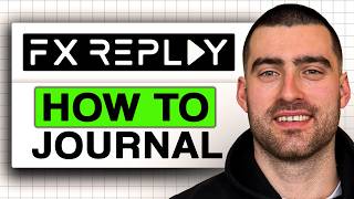 How To Journal On Fx Replay Easy Guide 2026