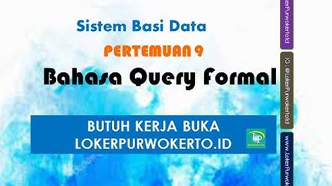 Sistem Basis Data - Pertemuan 9 - Bahasa Query Formal