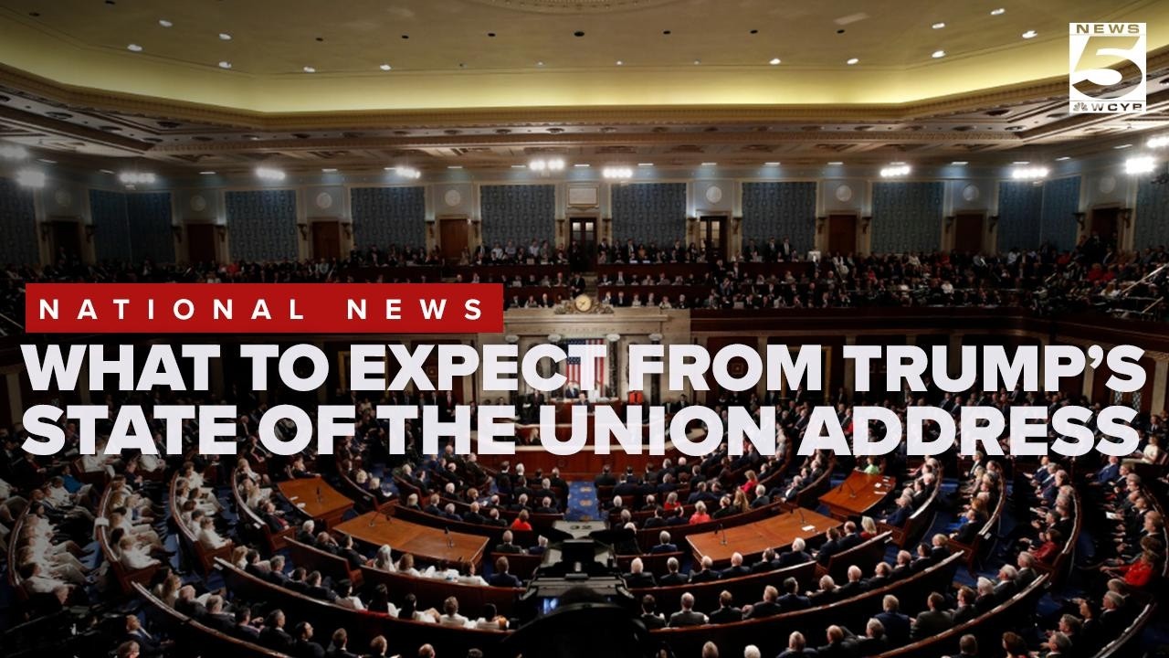 White House preview: What to expect from Trump’s State of the Union address