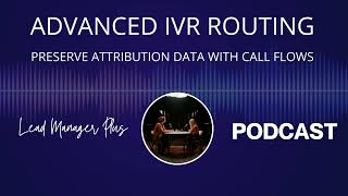 Advanced IVR Call Routing Discussions