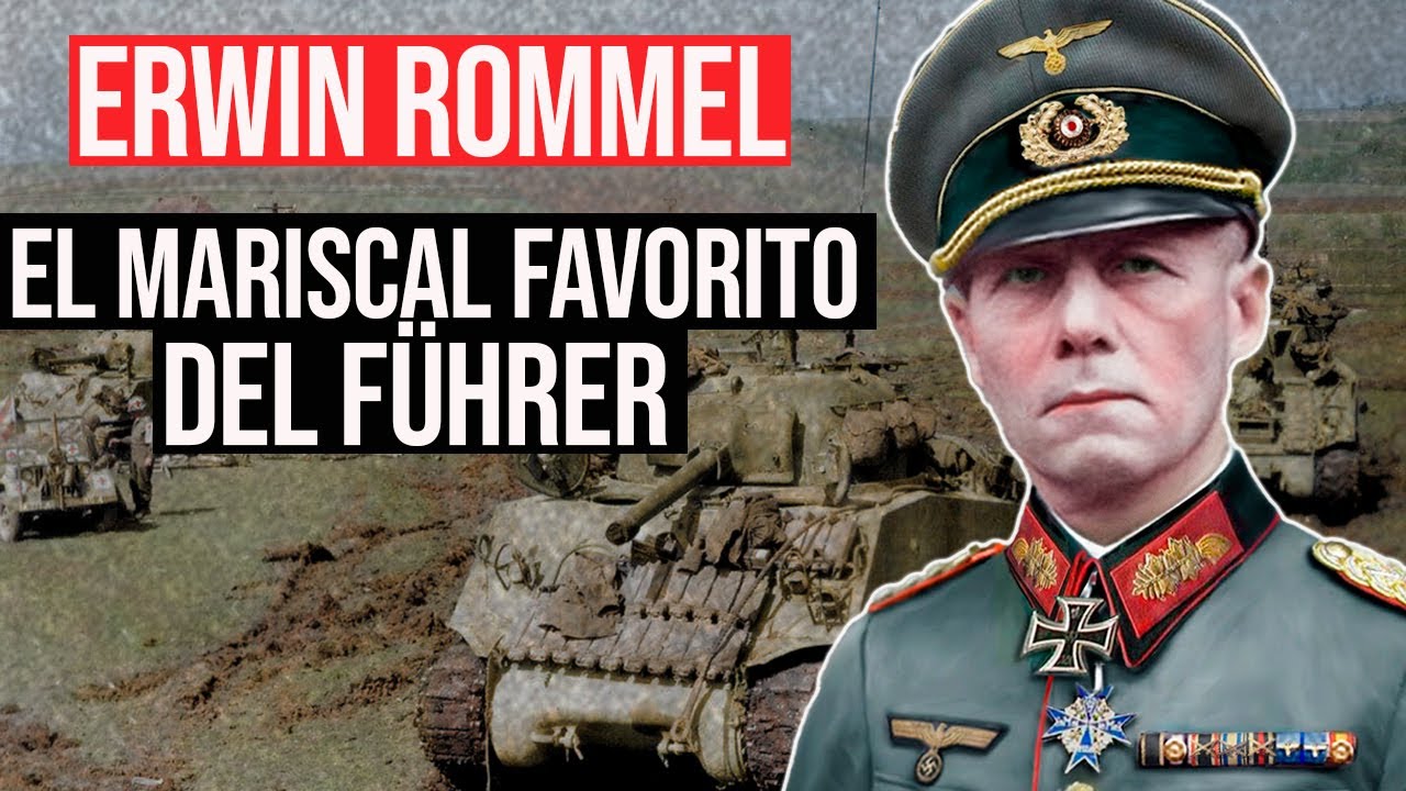Erwin Rommel Mariscal de la Alemania Nazi YouTube