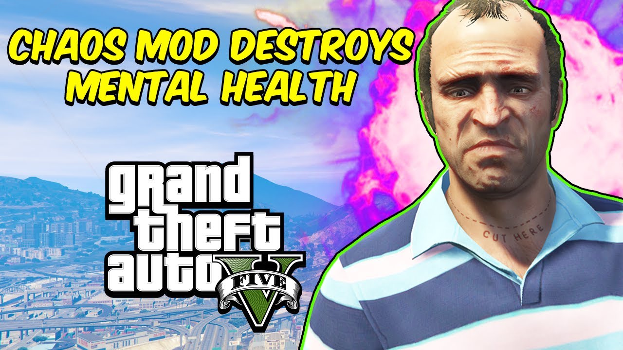 GTA 5 Chaos Mod DESTROYS My MENTAL HEALTH YouTube