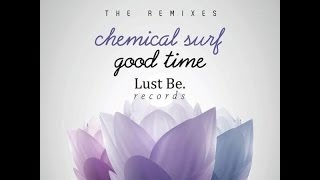 Chemical Surf - Good Time (Vintage Culture Remix)