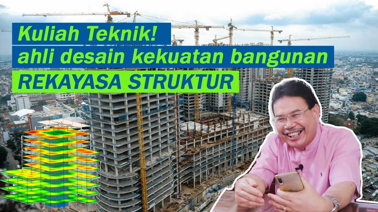 TEKNIK SIPIL 101: #4 Rekayasa Struktur dalam Teknik Sipil