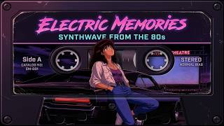 Electric Memories 1986 |  Synthwave from the 80s, Retrowave, Chillwave