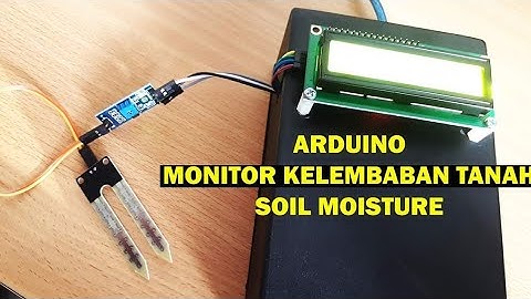 ARDUINO SOIL MOISTURE MONITOR KELEMBABAN TANAH