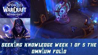 Seeking Knowledge Week 1 of 5 The Omnium Folio | Upgrading the Omnium Folio | Mote of Omnial Inquiry