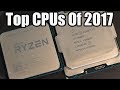 Top CPUs Of 2017 (Gaming, Mainstream, HEDT &amp; Worst CPU)