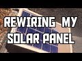 Rewiring My DIY Solar Panel