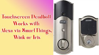Touchscreen Deadbolt Works with Alexa via SmartThings, Wink or Iris
