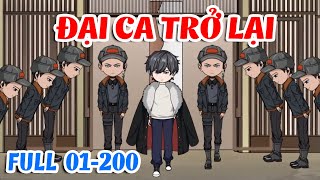 (Full Dài) Tập 01-200 | Đại Ca Giang Hồ: Trở Lại | Thiết Review