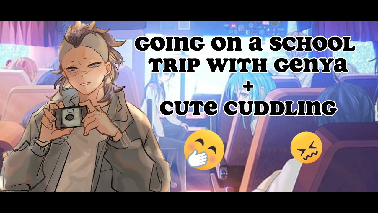 Going on a school trip with Genya + Cute cuddling [Genya X Male Listener] KNY ASMR