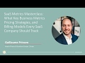 SaaS Metrics Masterclass: Pricing Strategies and Billing Models with Stripe
