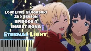 Download Lagu Love Live! Nijigasaki 2nd Season EP4 Insert Song『Eternal Light』 by DiverDiva (TV Size)[piano] MP3