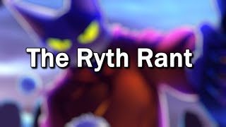The Ryth Rant