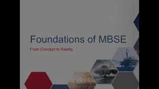 Foundations of MBSE: From Concept to Reality - Session 1: What is a System