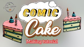 Comic Cake Making Easy Tutorial The Cake Room