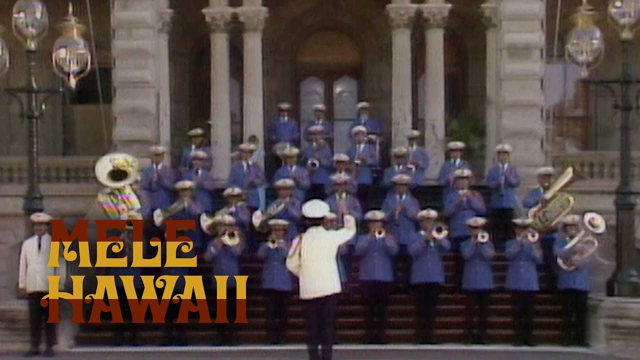 Mele Hawai'i - The Royal Hawaiian Band and Captain Henri Berger