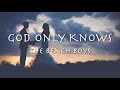 God Only Knows - The Beach Boys 【和訳】ザ・ビーチ・ボーイズ「 神のみぞ知る」1966年