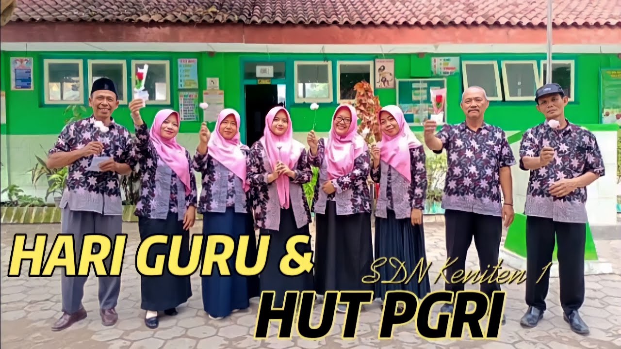 REFLEKSI HUT PGRI & PERINGATAN HARI GURU SDN KENITEN 1 // BERINOVASI MENDIDIK GENERASI