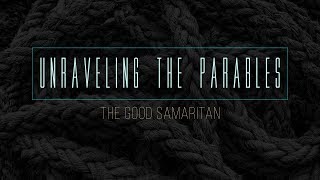 Part 1 - The Good Samaritan
