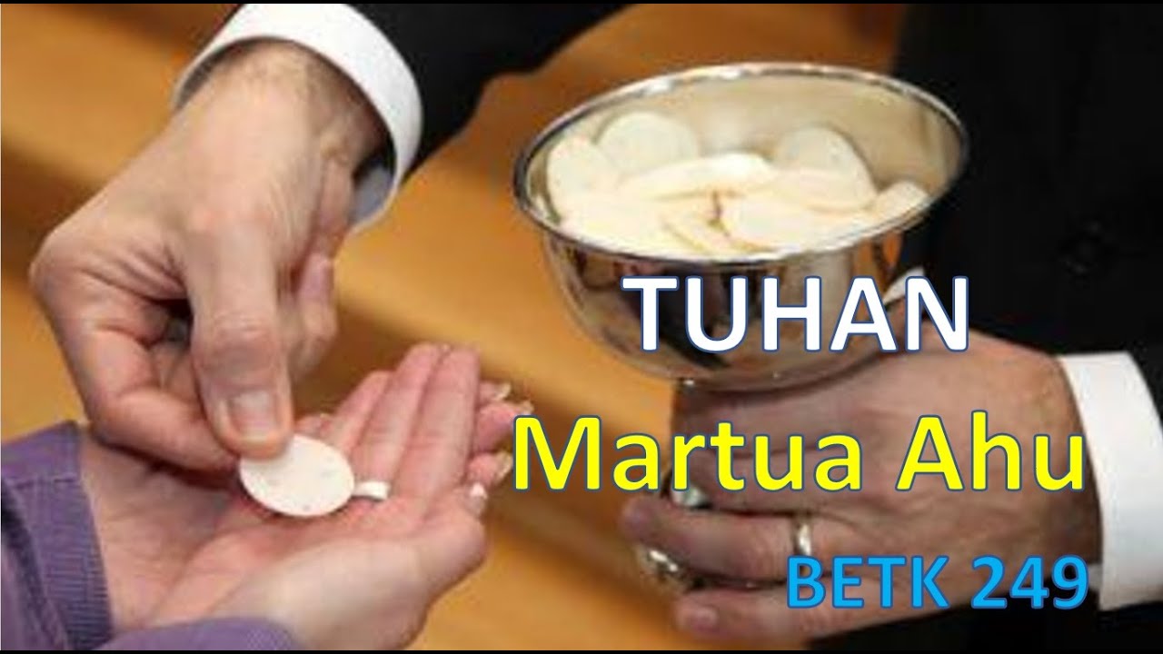 Tuhan Martua Ahu, Lagu Katolik Bahasa Batak Buku Ende 249