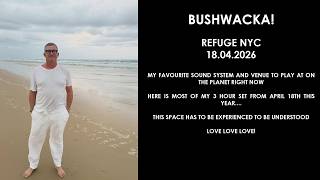 BUSHWACKA! (UK) @ Refuge NYC 18.04.2026