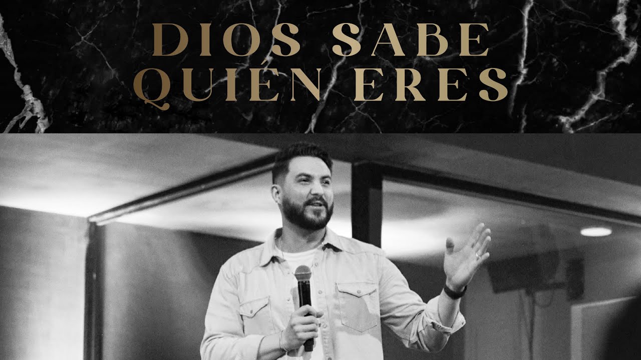 Dios sabe quién eres Pastor Gamaliel Cota YouTube