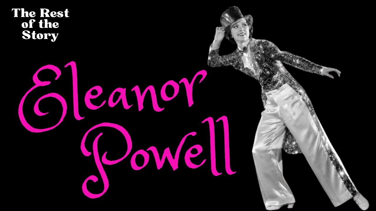 Элеанор Пауэлл: Королева степа (и почему она покинула Голливуд) | Продолжение истории | Эпизод 35